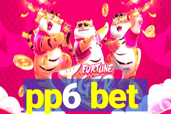 pp6 bet